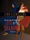 Luck in the Shadows: Nightrunner Series, Book 1